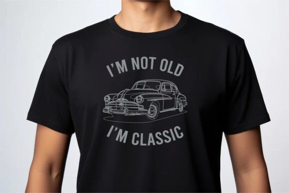 Download I'm Not Old I'm Classic Funny Car C - Classic Collection