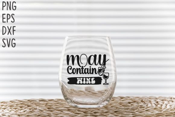 Download May Contain Wine SVG Cricut Files - Cut files Collection