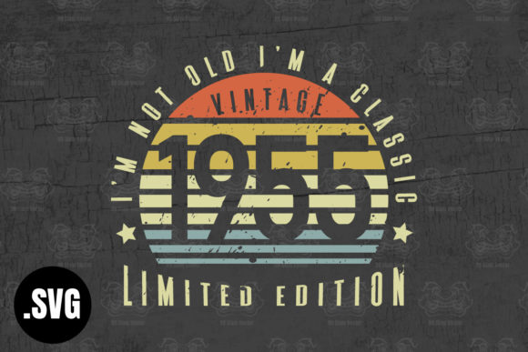 Download Vintage 1955 I'm Not Old I'm a Classic - Classic Collection